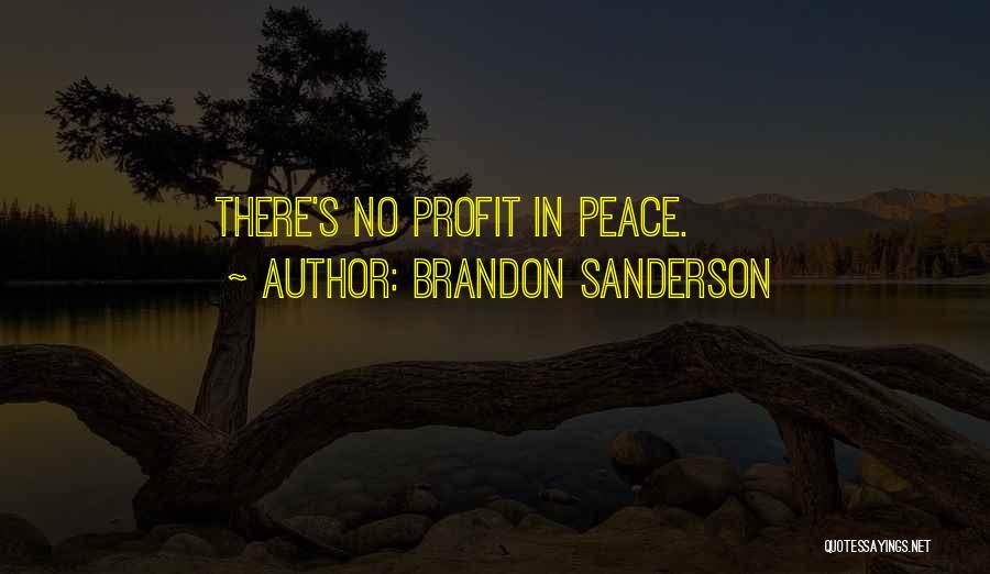 No Peace Quotes By Brandon Sanderson