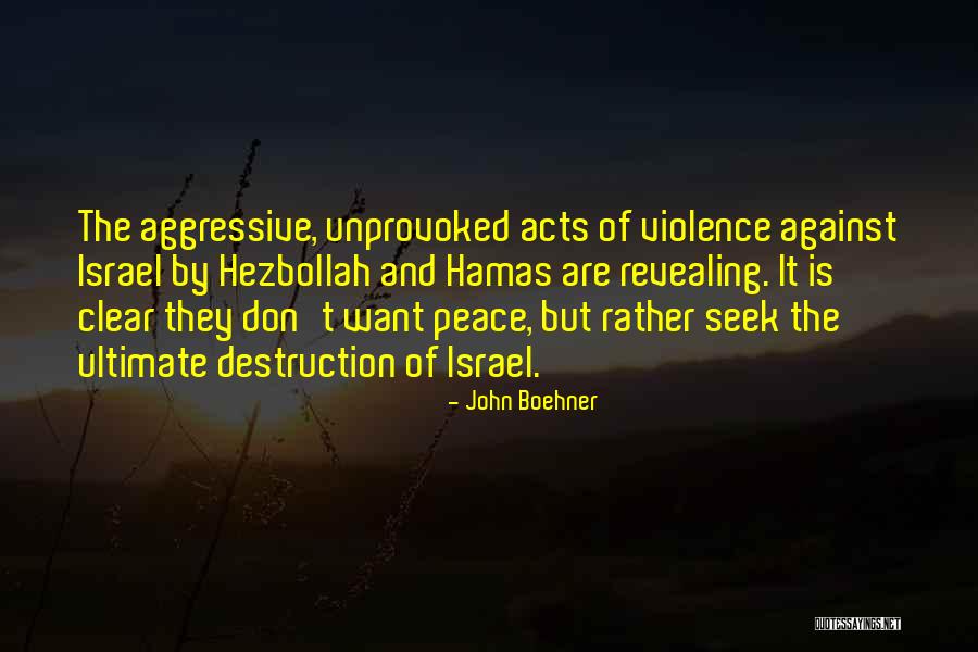 No Peace With Violence Quotes By John Boehner No Peace With Violence Quotes By John Boehner