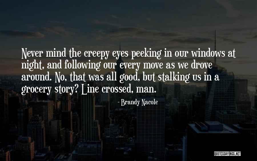 No Peeking Quotes By Brandy Nacole No Peeking Quotes By Brandy Nacole