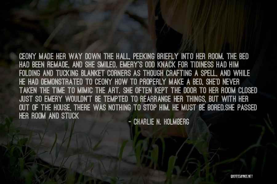No Peeking Quotes By Charlie N. Holmberg No Peeking Quotes By Charlie N. Holmberg