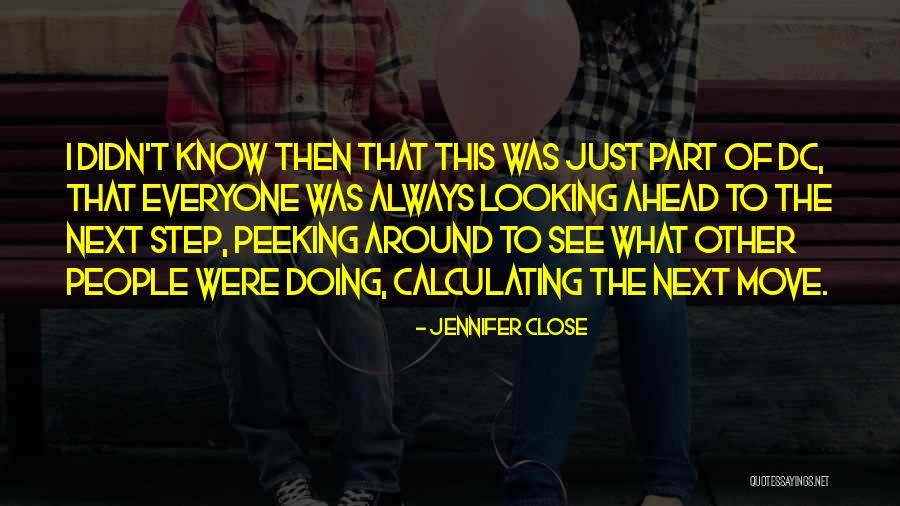 No Peeking Quotes By Jennifer Close No Peeking Quotes By Jennifer Close