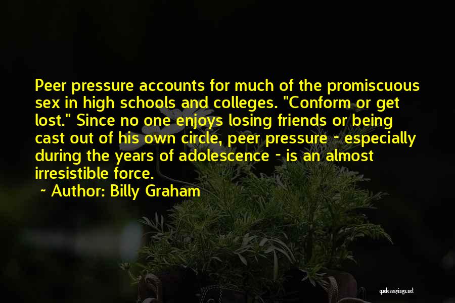 No Peer Pressure Quotes By Billy Graham