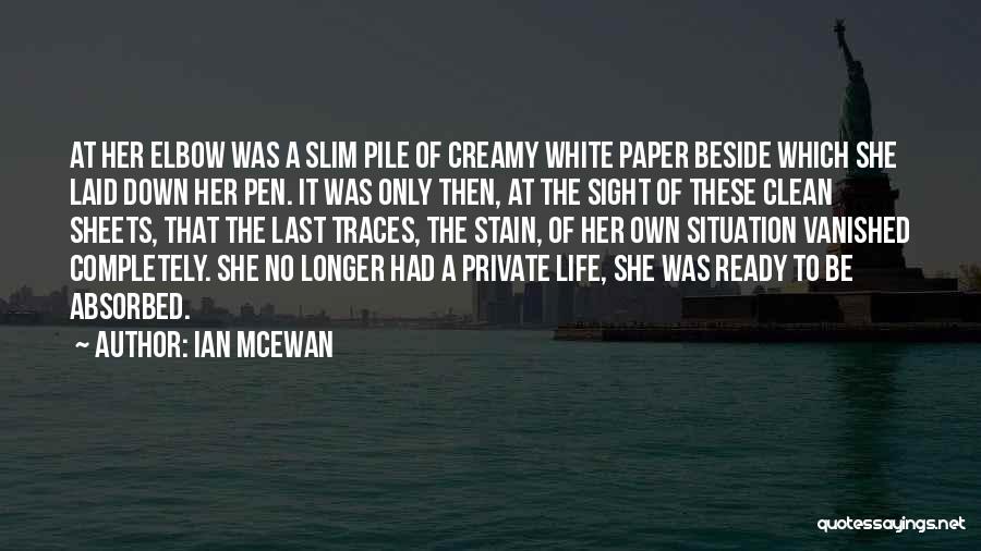 No Pen Quotes By Ian McEwan