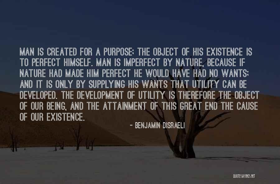 No Perfect Man Quotes By Benjamin Disraeli No Perfect Man Quotes By Benjamin Disraeli