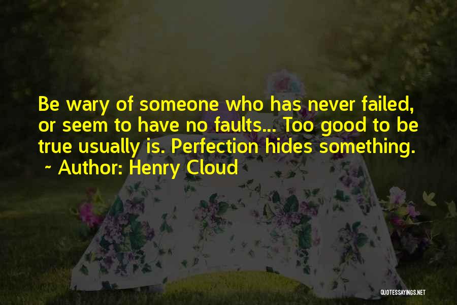 No Perfect Person Quotes By Henry Cloud