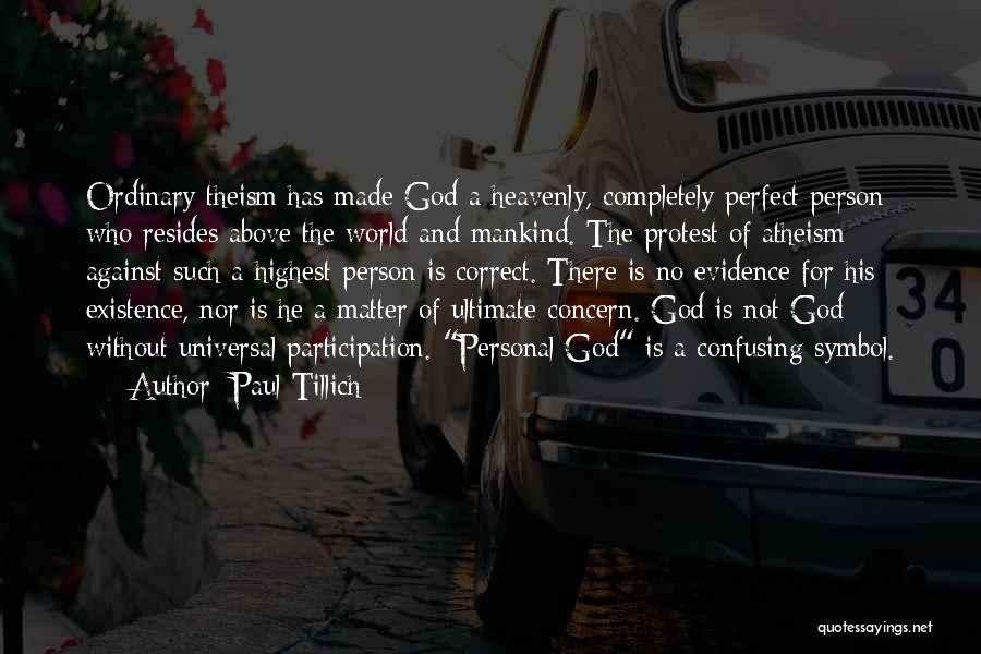 No Perfect Person Quotes By Paul Tillich