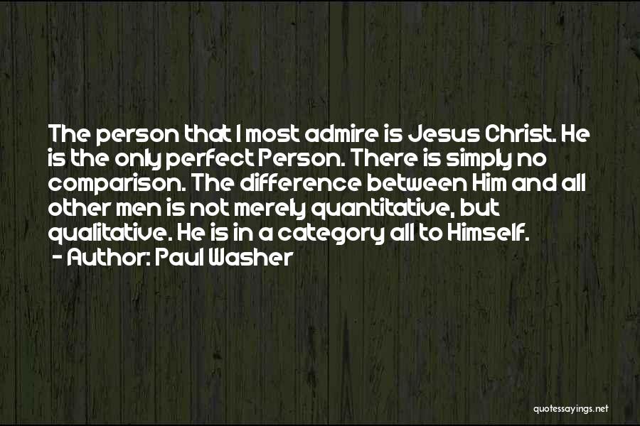 No Perfect Person Quotes By Paul Washer