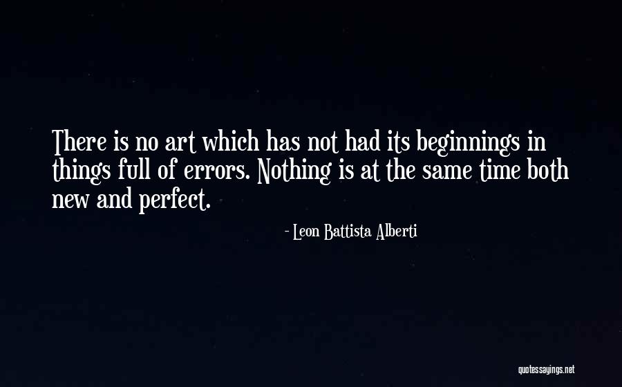 No Perfect Time Quotes By Leon Battista Alberti