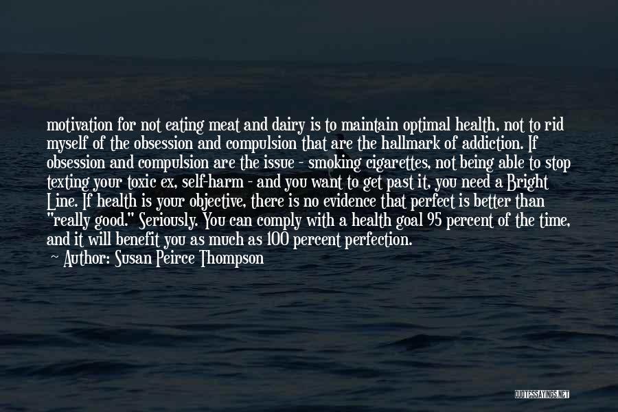 No Perfect Time Quotes By Susan Peirce Thompson