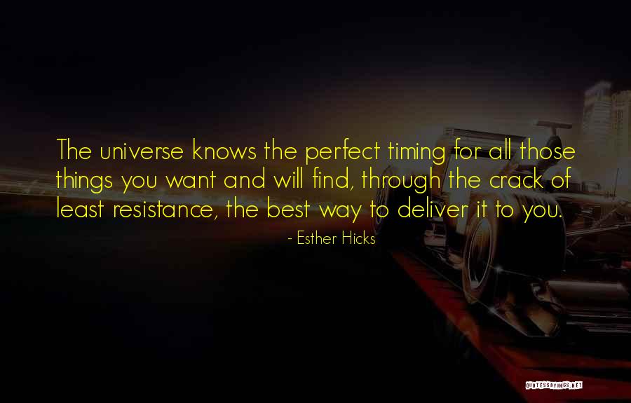 No Perfect Timing Quotes By Esther Hicks