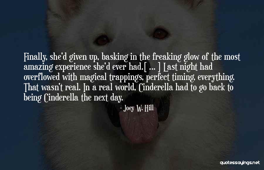 No Perfect Timing Quotes By Joey W. Hill