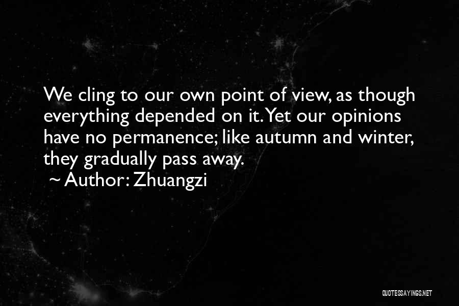 No Permanence Quotes By Zhuangzi