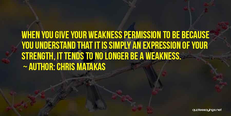 No Permission Quotes By Chris Matakas