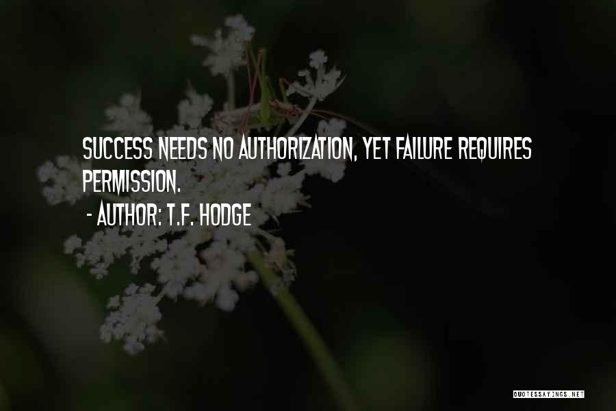 No Permission Quotes By T.F. Hodge