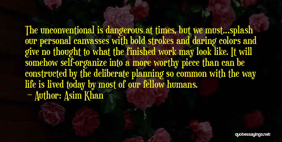No Personal Life Quotes By Asim Khan