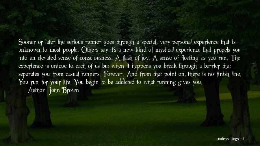 No Personal Life Quotes By John Brown