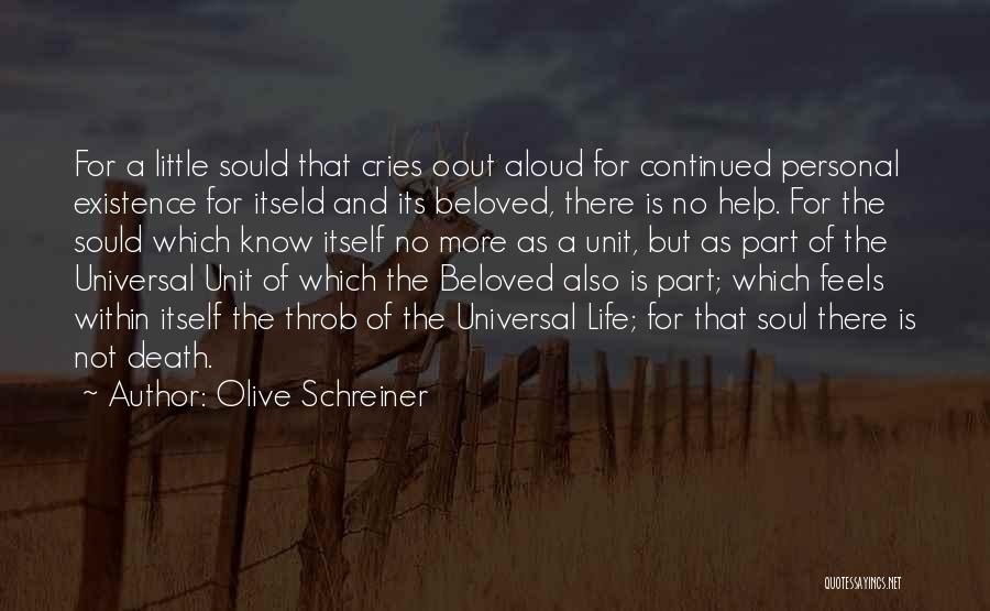No Personal Life Quotes By Olive Schreiner