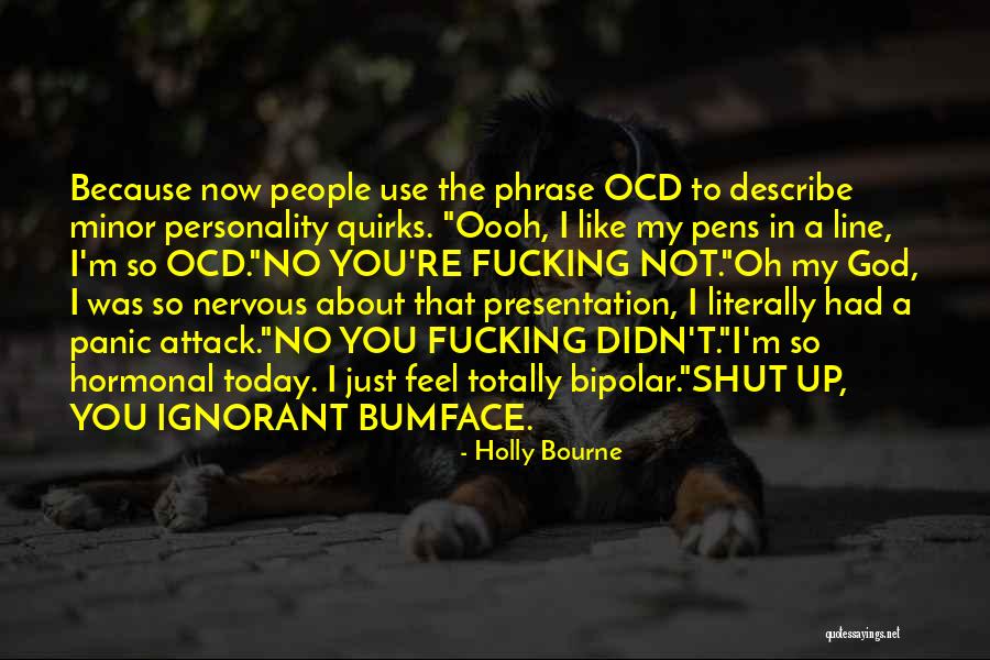 No Personality Quotes By Holly Bourne No Personality Quotes By Holly Bourne