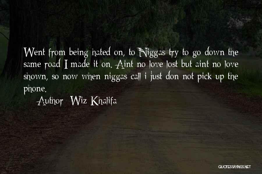 No Phone Call Quotes By Wiz Khalifa