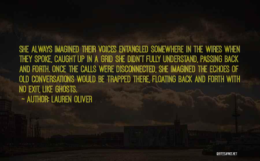 No Phone Calls Quotes By Lauren Oliver