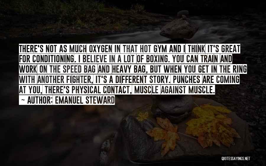 No Physical Contact Quotes By Emanuel Steward