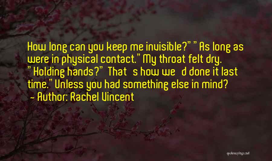 No Physical Contact Quotes By Rachel Vincent