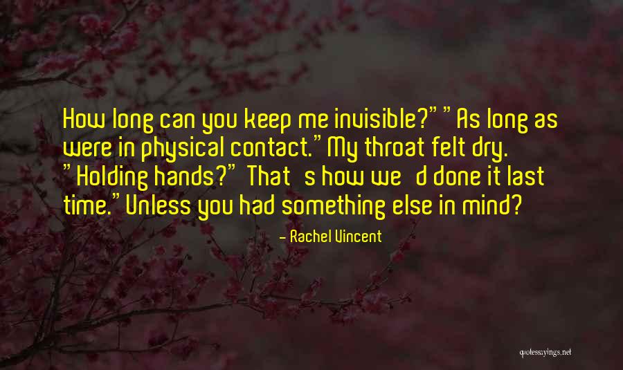 No Physical Contact Quotes By Rachel Vincent