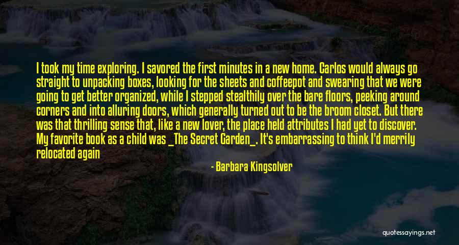 No Place Better Than Home Quotes By Barbara Kingsolver No Place Better Than Home Quotes By Barbara Kingsolver