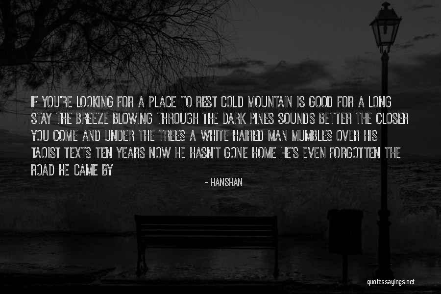 No Place Better Than Home Quotes By Hanshan No Place Better Than Home Quotes By Hanshan