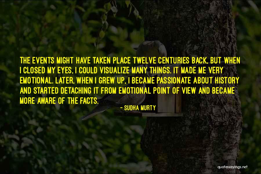 No Place For Emotions Quotes By Sudha Murty