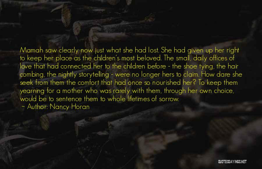 No Place For Love Quotes By Nancy Horan