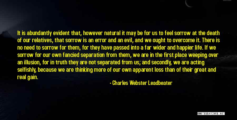 No Place For Truth Quotes By Charles Webster Leadbeater No Place For Truth Quotes By Charles Webster Leadbeater