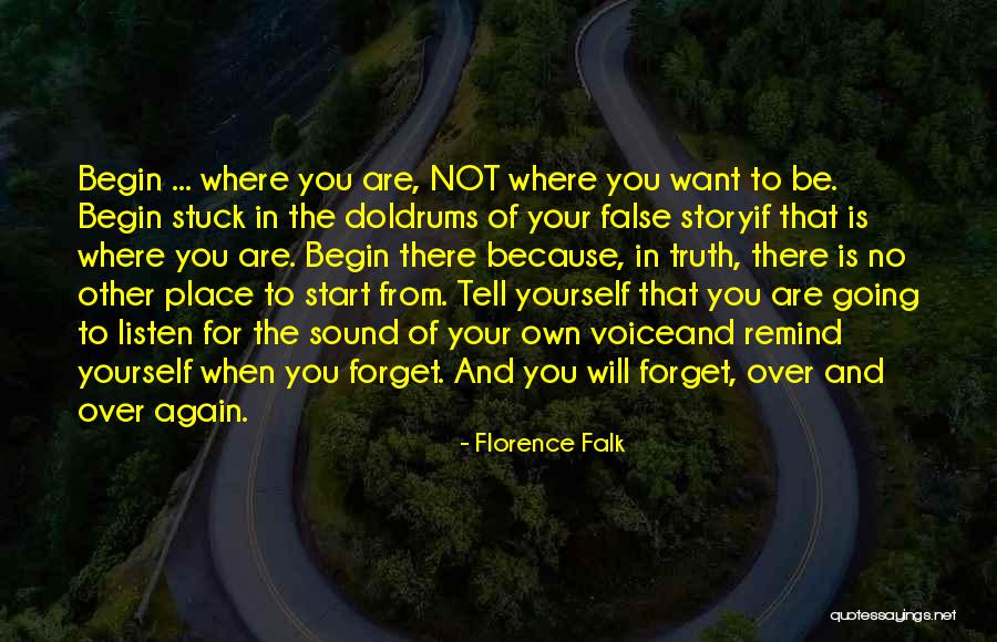 No Place For Truth Quotes By Florence Falk No Place For Truth Quotes By Florence Falk