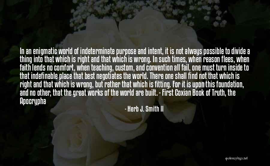 No Place For Truth Quotes By Herb J. Smith II No Place For Truth Quotes By Herb J. Smith II