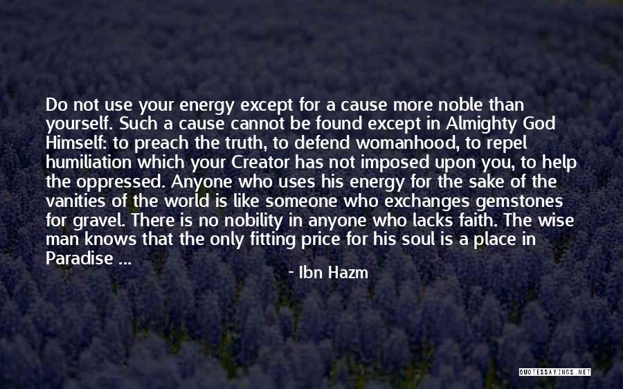 No Place For Truth Quotes By Ibn Hazm No Place For Truth Quotes By Ibn Hazm