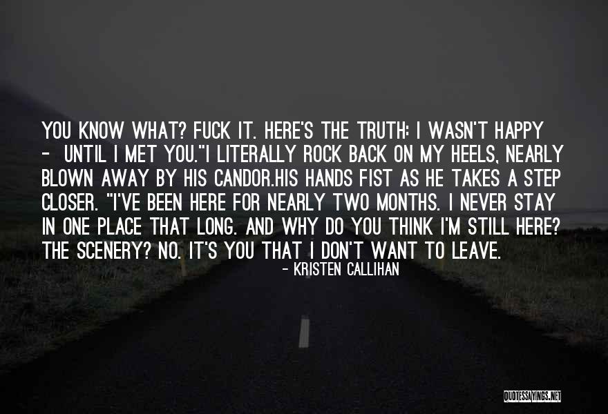 No Place For Truth Quotes By Kristen Callihan No Place For Truth Quotes By Kristen Callihan