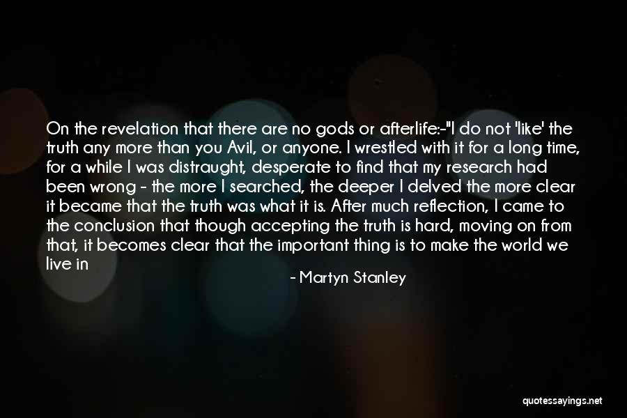 No Place For Truth Quotes By Martyn Stanley No Place For Truth Quotes By Martyn Stanley