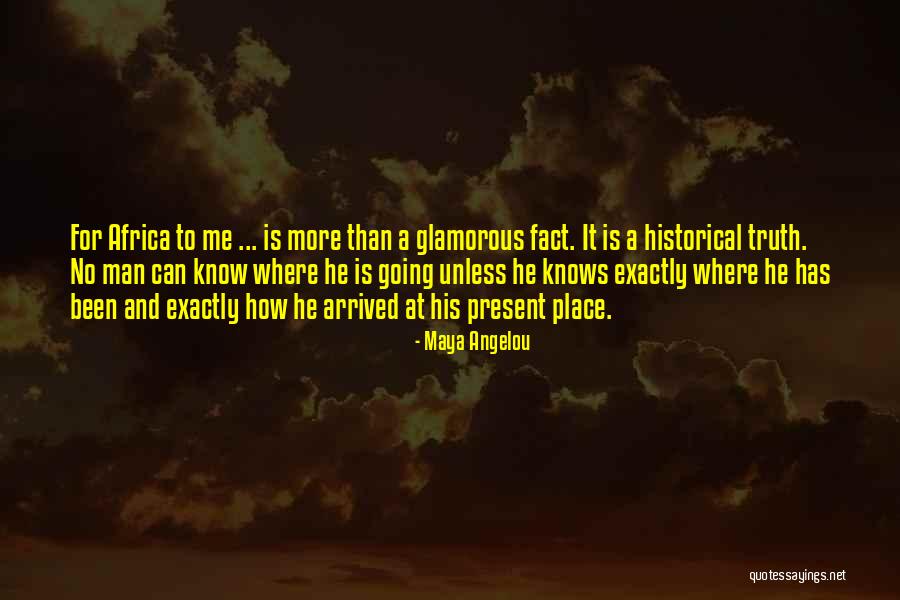 No Place For Truth Quotes By Maya Angelou No Place For Truth Quotes By Maya Angelou