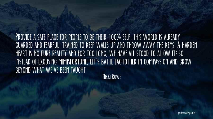 No Place For Truth Quotes By Nikki Rowe No Place For Truth Quotes By Nikki Rowe