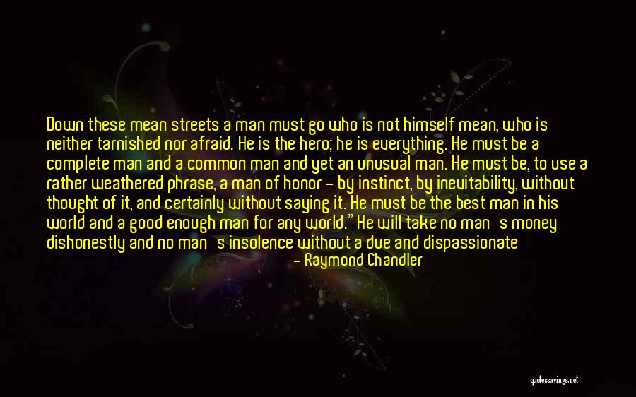 No Place For Truth Quotes By Raymond Chandler No Place For Truth Quotes By Raymond Chandler