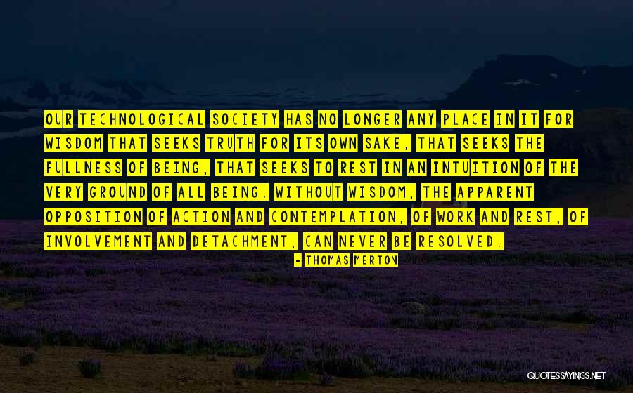 No Place For Truth Quotes By Thomas Merton No Place For Truth Quotes By Thomas Merton