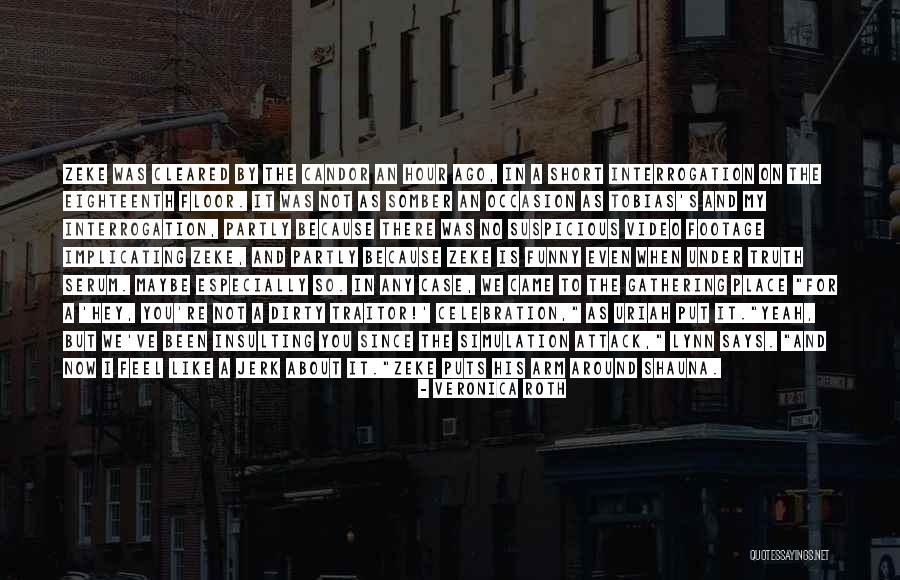 No Place For Truth Quotes By Veronica Roth No Place For Truth Quotes By Veronica Roth