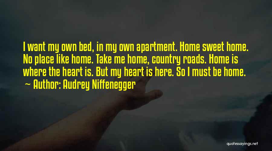 No Place Like Home Quotes By Audrey Niffenegger
