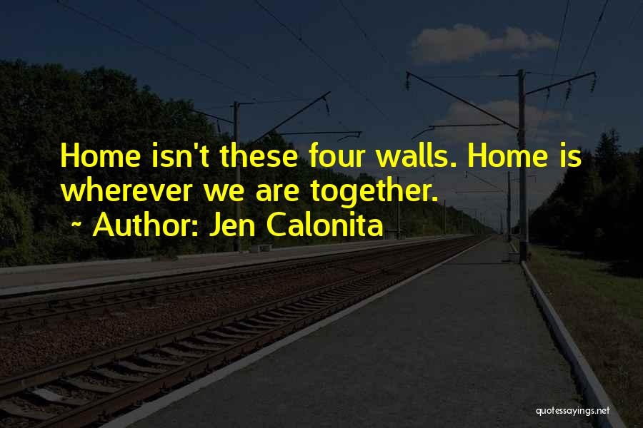 No Place Like Home Quotes By Jen Calonita