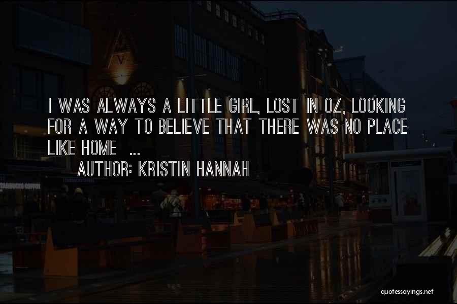 No Place Like Home Quotes By Kristin Hannah