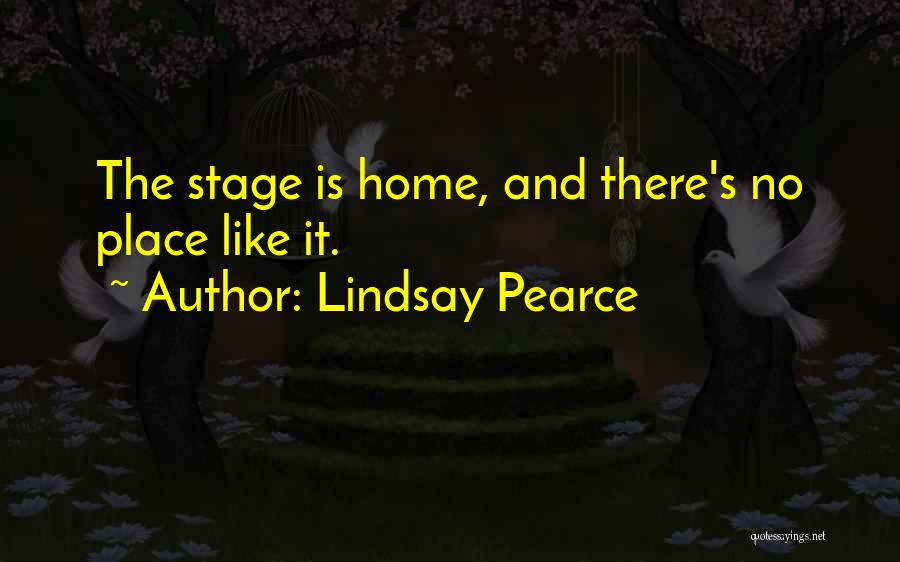 No Place Like Home Quotes By Lindsay Pearce