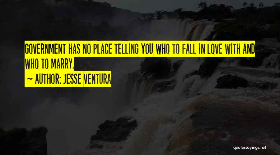 No Place To Fall Quotes By Jesse Ventura