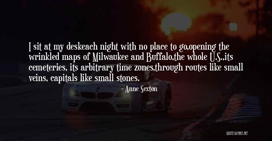No Place To Go Quotes By Anne Sexton No Place To Go Quotes By Anne Sexton