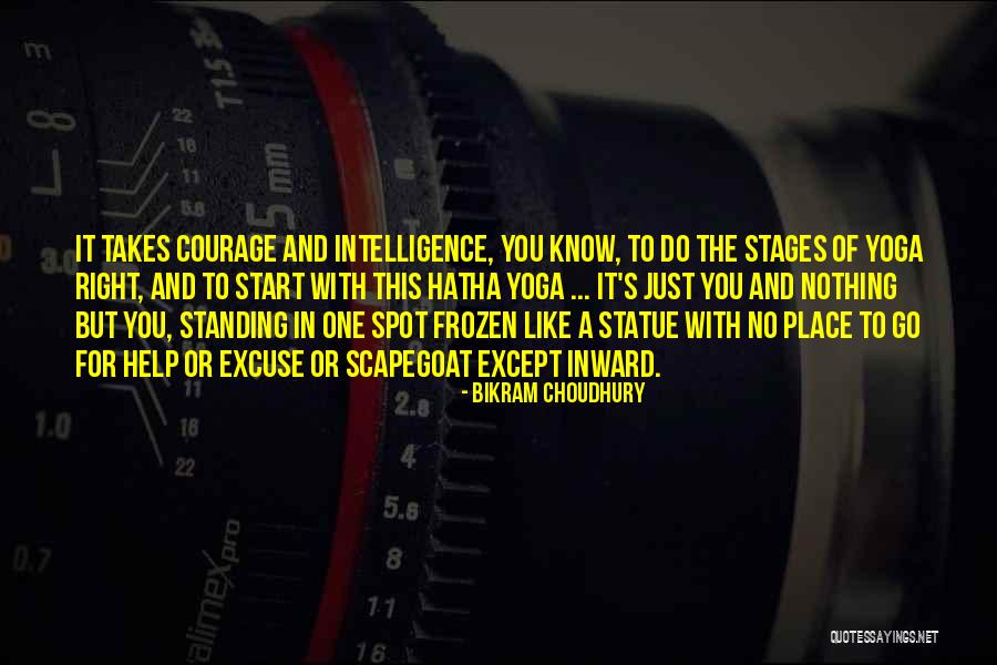No Place To Go Quotes By Bikram Choudhury No Place To Go Quotes By Bikram Choudhury