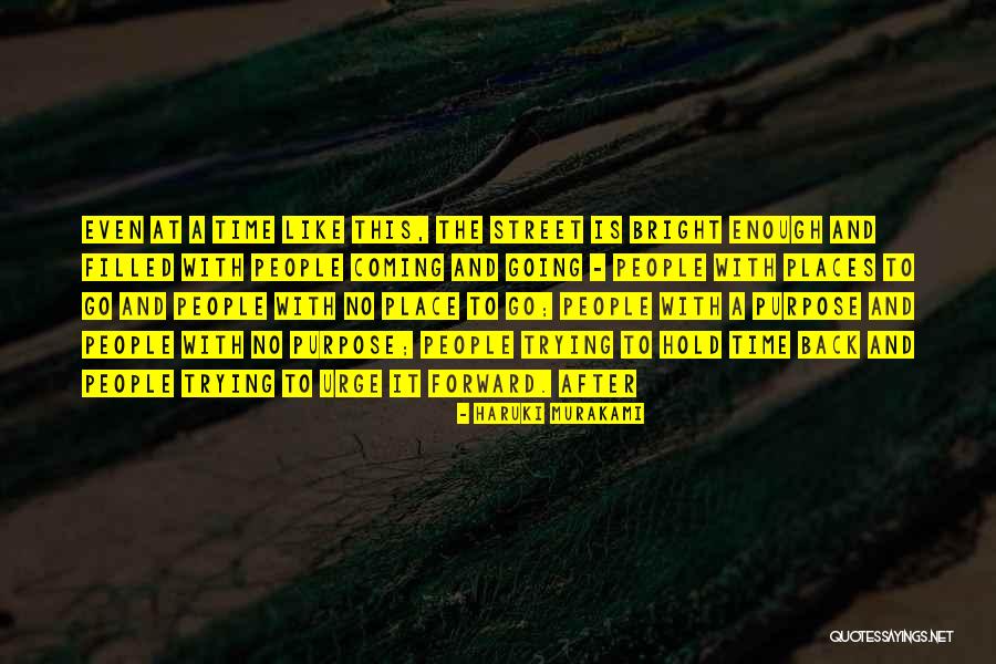 No Place To Go Quotes By Haruki Murakami No Place To Go Quotes By Haruki Murakami